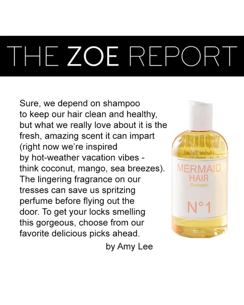 Mermaid Hair Shampoo No.1 featured in the 2016 beauty editorial for The Zoe Report.